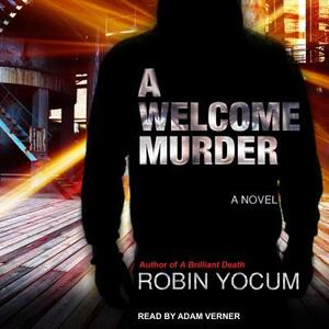 A Welcome Murder by Robin Yocum