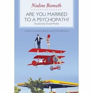 Are You Married to a Psychopath? by Nadine Bismuth