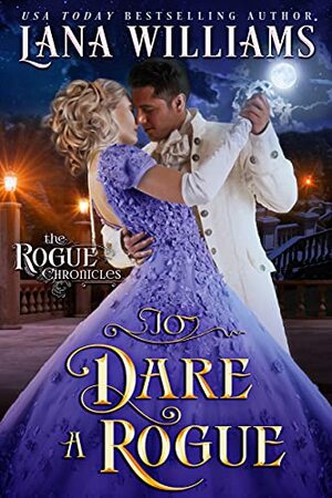 To Dare a Rogue by Lana Williams