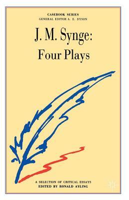 Synge: Four Plays by Steven M. Studebaker