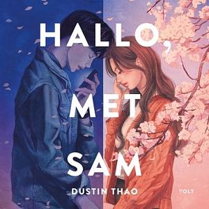 Hallo, met Sam  by Dustin Thao