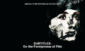 Subtitles: On the Foreignness of Film by 