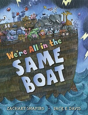 We're All in the Same Boat by Zachary Shapiro, Jack E. Davis