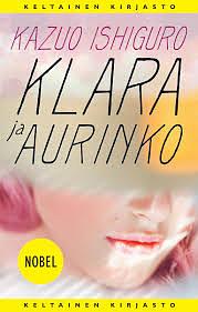 Klara ja aurinko by Kazuo Ishiguro