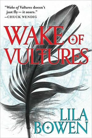 Wake of Vultures by Lila Bowen