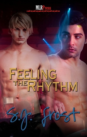 Feeling the Rhythm by S.J. Frost