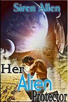 Her Alien Protector by Siren Allen