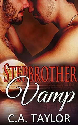 Stepbrother Vamp by C.A. Taylor