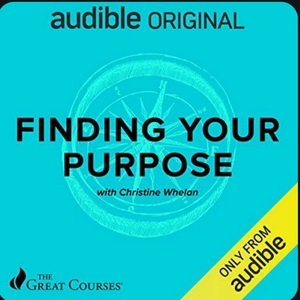 Finding Your Purpose  by Christine Whelan