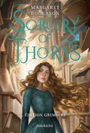 Sorcery of Thorns by Margaret Rogerson
