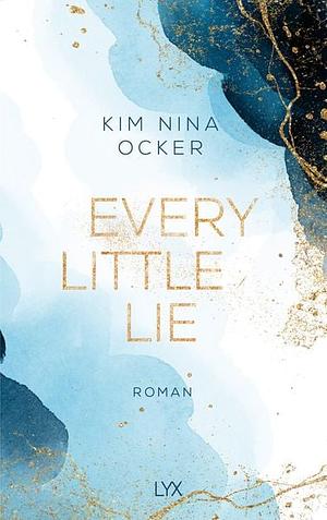 Every Little Lie by Kim Nina Ocker