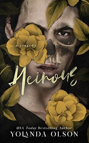 Heinous by Yolanda Olson