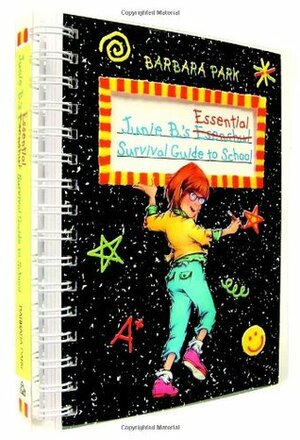 Junie B.'s Essential Survival Guide to School by Denise Brunkus, Barbara Park