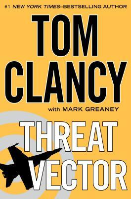 Threat Vector by Tom Clancy