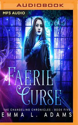 Faerie Curse by Emma L. Adams