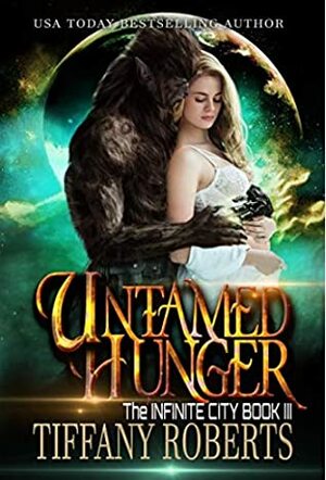 Untamed Hunger by Tiffany Roberts