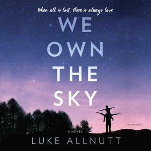 We Own the Sky by Luke Allnutt