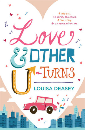 Love and Other U-Turns by Louisa Deasey