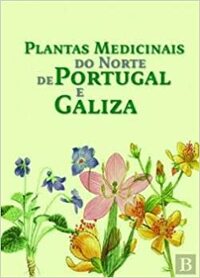 Plantas Medicinais do Norte de Portugal e Galiza by Marisa Castro, Vítor Lopez Román, Afonso Rodríguez González