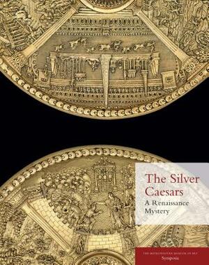 The Silver Caesars: A Renaissance Mystery by Mary Beard, Ellenor Alcorn