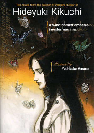 A Wind Named Amnesia / Invader Summer by Hideyuki Kikuchi, Yuko Swift, Yoshitaka Amano, Joe Swift