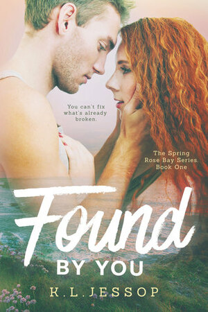 Found by You by K.L. Jessop