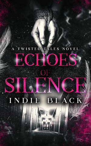 Echoes of Silence by Indie Black