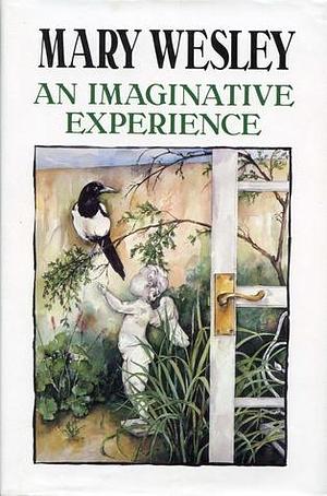 Imaginative Experience by Mary Wesley, Mary Wesley