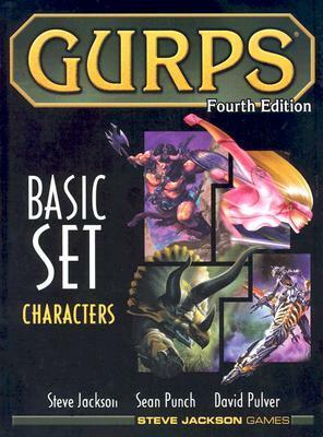 GURPS Basic Set: Characters by Sean Punch, Andrew Hackard, Steve Jackson, David L. Pulver