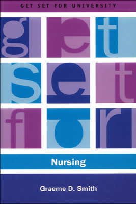 Get Set for Nursing by Graeme Smith