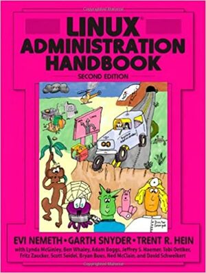 Linux Administration Handbook by Evi Nemeth, Trent R. Hein, Garth Snyder