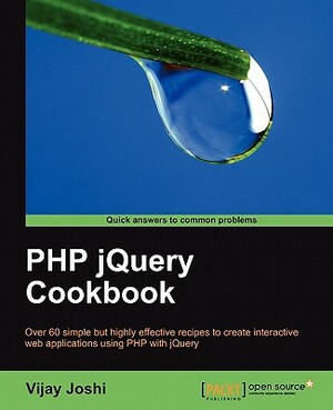 PHP Jquery Cookbook by Vijay Joshi