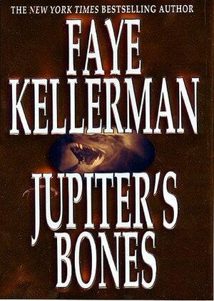 Jupiter's Bones by Faye Kellerman