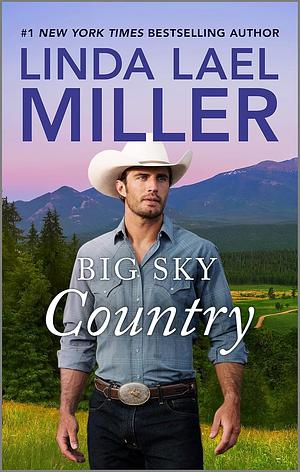 Big Sky Country by Linda Lael Miller