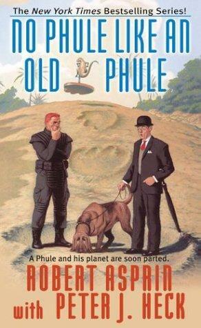 No Phule Like an Old Phule by Peter J. Heck, Robert Lynn Asprin