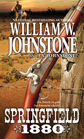 Springfield 1880 by J.A. Johnstone, William W. Johnstone