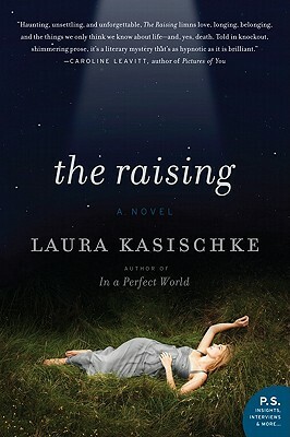 The Raising: Novel by Laura Kasischke