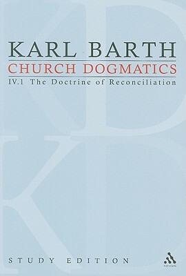 Church Dogmatics Study Edition 21: The Doctrine of Reconciliation IV.1 a 57-59 by Karl Barth
