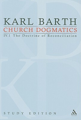 Church Dogmatics Study Edition 21: The Doctrine of Reconciliation IV.1 a 57-59 by Karl Barth