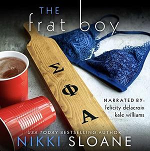 The Frat Boy by Nikki Sloane
