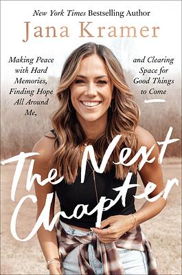 The Next Chapter by Jana Kramer