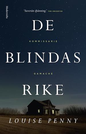 De blindas rike by Louise Penny