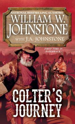 Colter's Journey by J. A. Johnstone, William W. Johnstone