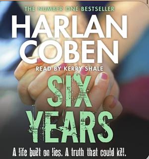 Six Years by Harlan Coben