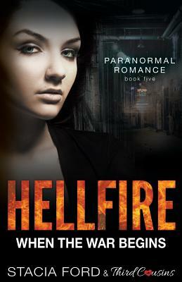 Hellfire - When The War Begins: Book 5 by Stacia Ford, Third Cousins