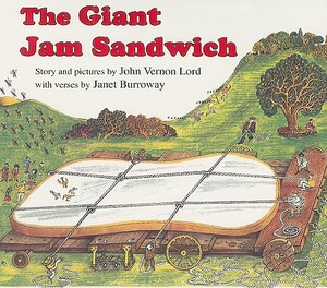 The Giant Jam Sandwich by John Vernon Lord, Janet Burroway