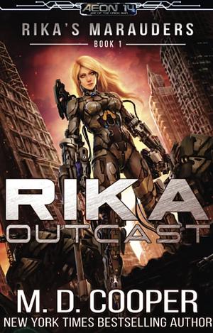 Rika Outcast by M.D. Cooper