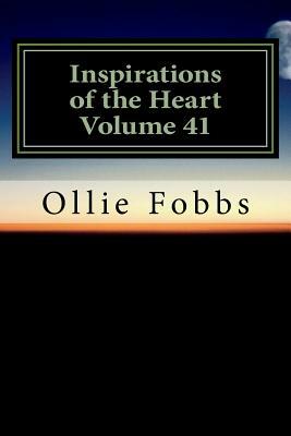 Inspirations of the Heart Volume 41: The Awe of God by Ollie B. Fobbs Jr