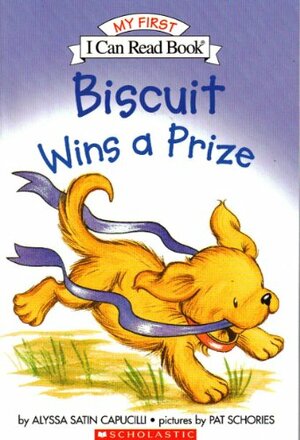 Biscuit Wins A Prize by Alyssa Satin Capucilli