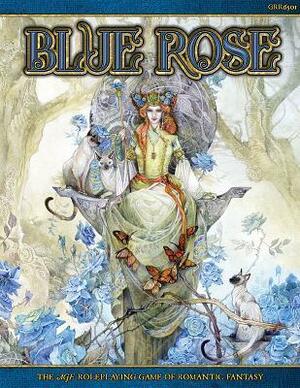 Blue Rose: The Age RPG of Romantic Fantasy by Stephanie Law, Chris Pramas, Jeremy Crawford, Jack Norris, Steve Kenson